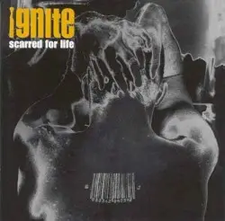 Scarred for Life by Ignite