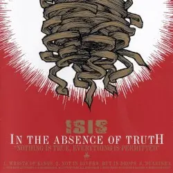 In the Absence of Truth by Isis