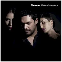 Kissing Strangers by Phonique