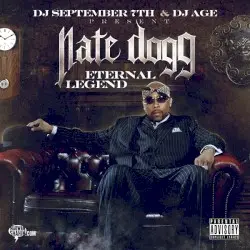 Eternal Legend by DJ September 7th & DJ Age present Nate Dogg