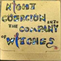 Night Coercion Into the Company of Witches by Natural Snow Buildings