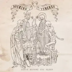 Dance Before You Sleep by Ducking Punches