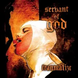 Servant of God by Traumatize