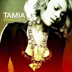 Between Friends by Tamia