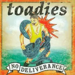 No Deliverance by Toadies