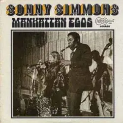 Manhattan Egos by Sonny Simmons