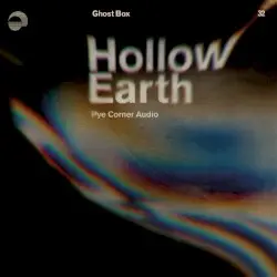 Hollow Earth by Pye Corner Audio