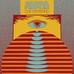 One Step Behind by Garcia Peoples