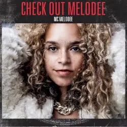 Check Out Melodee by MC Melodee & Cookin’ Soul