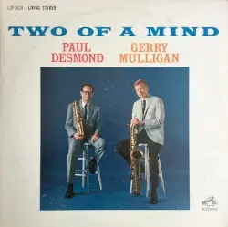 Two of a Mind by Paul Desmond & Gerry Mulligan