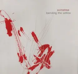 Bending the Willow by Sometree