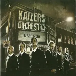 Maskineri by Kaizers Orchestra