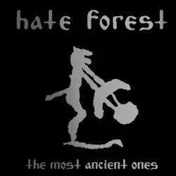 The Most Ancient Ones by Hate Forest