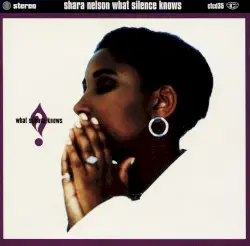What Silence Knows by Shara Nelson