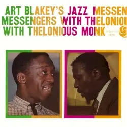 Art Blakey’s Jazz Messengers With Thelonious Monk by Art Blakey’s Jazz Messengers with Thelonious Monk
