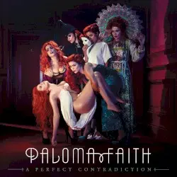 A Perfect Contradiction by Paloma Faith