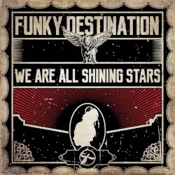 We Are All Shining Stars by Funky Destination