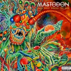 Once More ’Round the Sun by Mastodon
