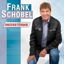 Unzerstörbar by Frank Schöbel