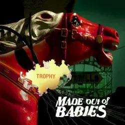 Trophy by Made Out of Babies