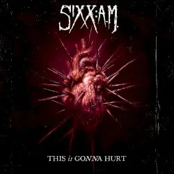 This Is Gonna Hurt by Sixx:A.M.