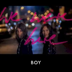 We Were Here by BOY