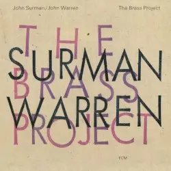The Brass Project by John Surman / John Warren