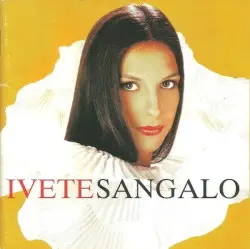 Ivete Sangalo by Ivete Sangalo