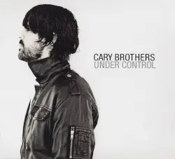 Under Control by Cary Brothers