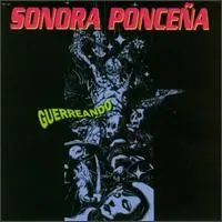 Guerreando by Sonora Ponceña