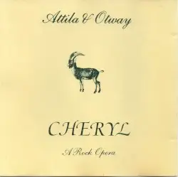 Cheryl: A Rock Opera by Attila the Stockbroker & John Otway