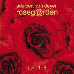 Roseg@rden by Adelbert Von Deyen