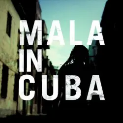 Mala in Cuba by Mala