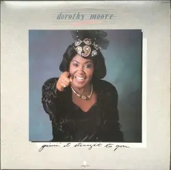 Givin’ It Straight to You by Dorothy Moore