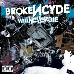 Will Never Die by brokeNCYDE