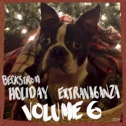 Beckstrom Holiday Extravaganza Volume VI by Chris Beckstrom