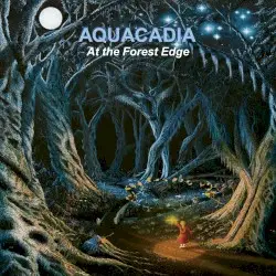 At the Forest Edge by Aquacadia