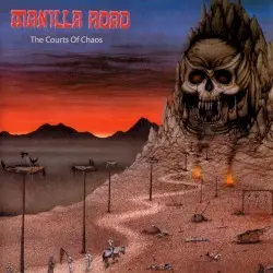 The Courts of Chaos by Manilla Road