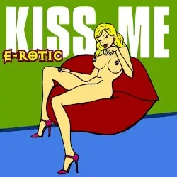 Kiss Me by E‐Rotic