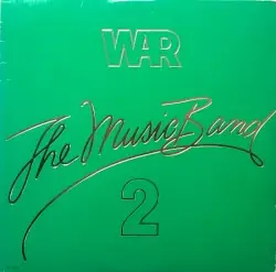The Music Band 2 by War