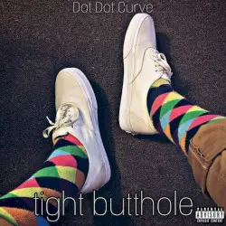 Tight Butthole by Dot Dot Curve :)