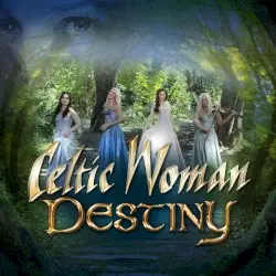 Destiny by Celtic Woman