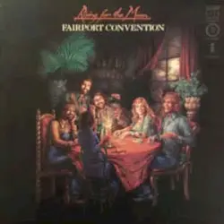 Rising for the Moon by Fairport Convention