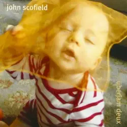 Überjam Deux by John Scofield