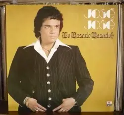 Lo pasado pasado by José José