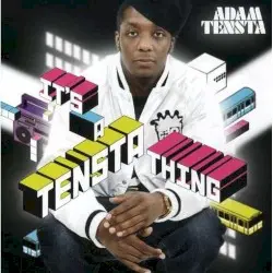 It's a Tensta Thing by Adam Tensta
