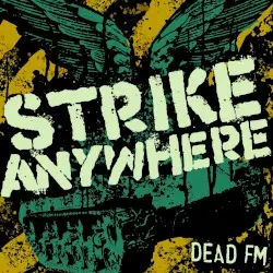 Dead FM by Strike Anywhere