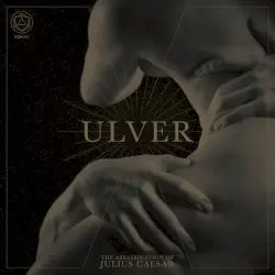 The Assassination of Julius Caesar by Ulver