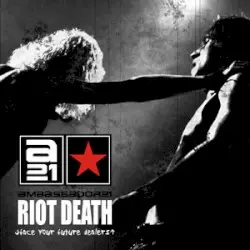 Riot Death (Face Your Future Dealers) by Ambassador21