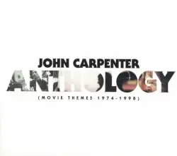 Anthology: Movie Themes 1974–1998 by John Carpenter